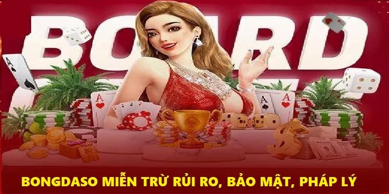 Bongdaso miễn trừ rủi ro, bảo mật, pháp lý
